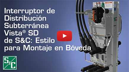 Interruptor de Distribución Subterránea Vista® SD de S&C: Estilo para Montaje en Bóveda